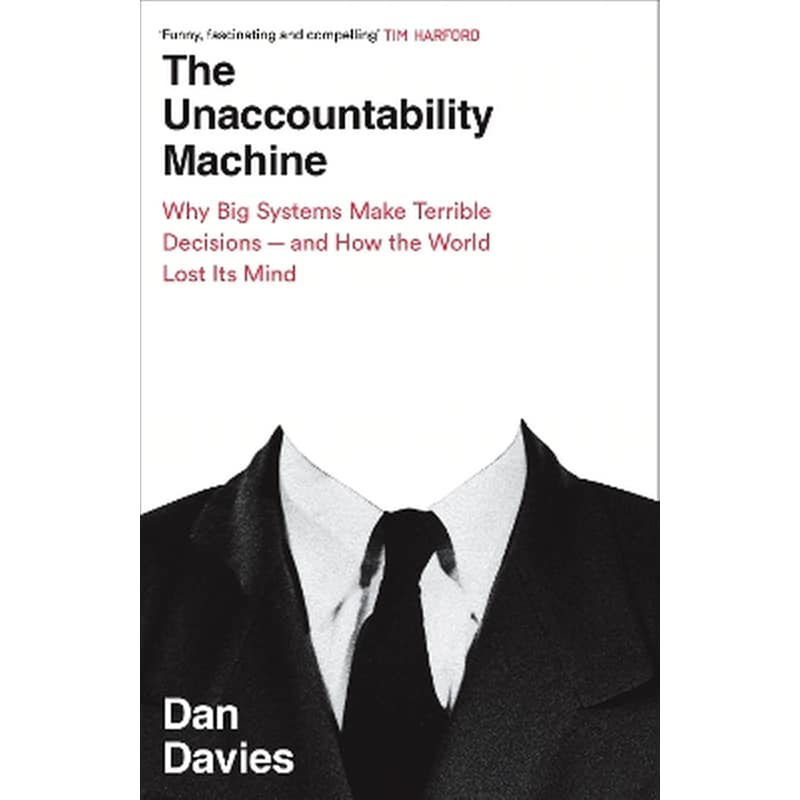 The Unaccountability Machine