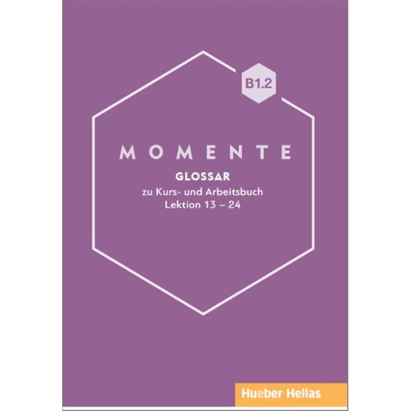 Momente B1.2 - Glossar