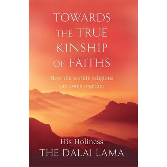 Towards The True Kinship Of Faiths image 0