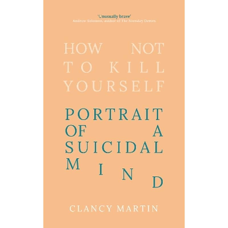 How Not to Kill Yourself