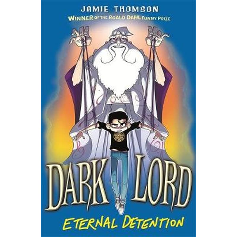 Dark Lord- Eternal Detention Book 3