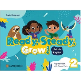 Ready, Steady, Grow! 2 - Pupil's Book (with Digital Pack)
