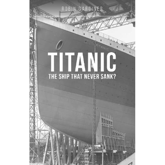 Titanic: The Ship That Never Sank? image 0