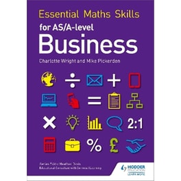 Essential Maths Skills for AS/A Level Business