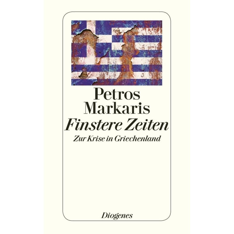 Finstere Zeiten: Zur Krise in Griechenland