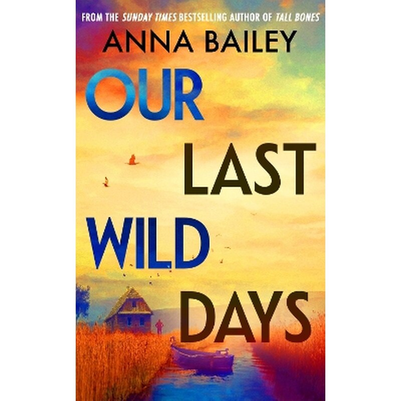 Our Last Wild Days