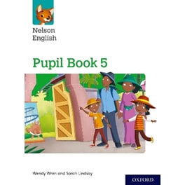Nelson English: Year 5/Primary 6: Pupil Book 5