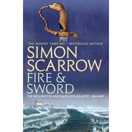 Fire and Sword (Wellington and Napoleon 3)