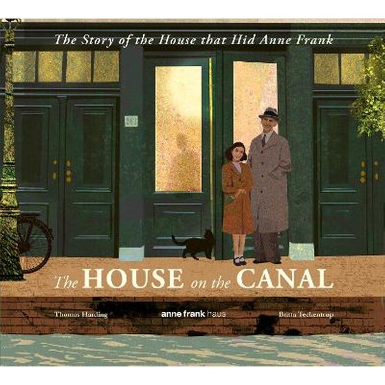 The House on the Canal: The Story of the House that Hid Anne Frank image 0
