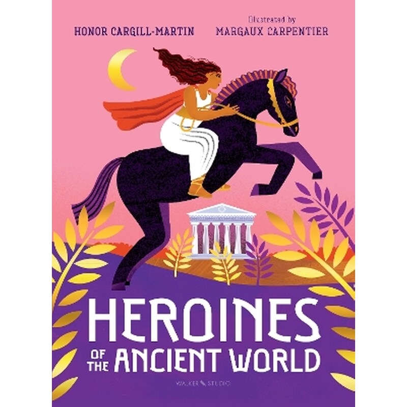 Heroines of the Ancient World