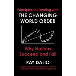 Principles for Dealing with the Changing World Order