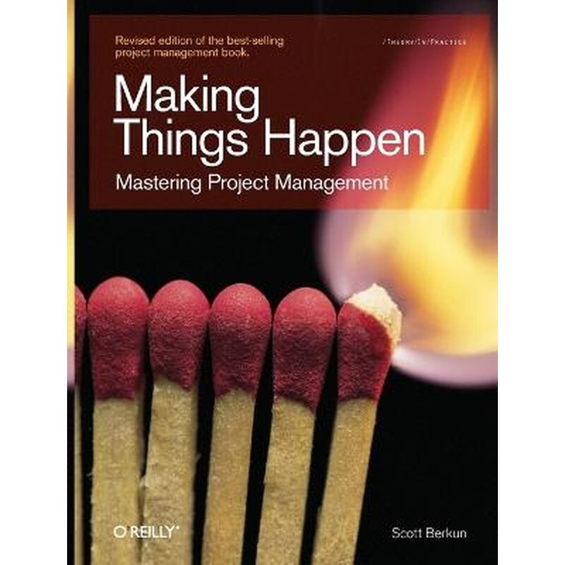 Making Things Happen : Theory in Practice