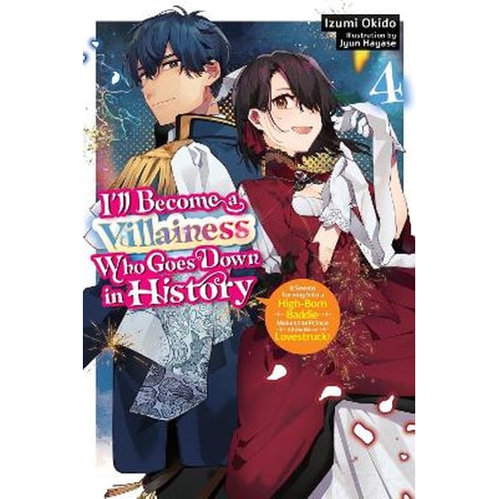 I’ll Become a Villainess Who Goes Down in History, Vol. 4 (novel) image 0