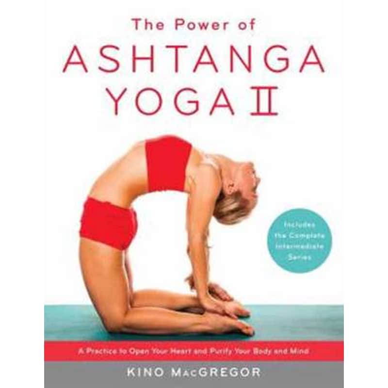The Power of Ashtanga Yoga II- The Intermediate Series