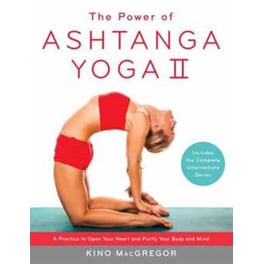 The Power of Ashtanga Yoga II- The Intermediate Series