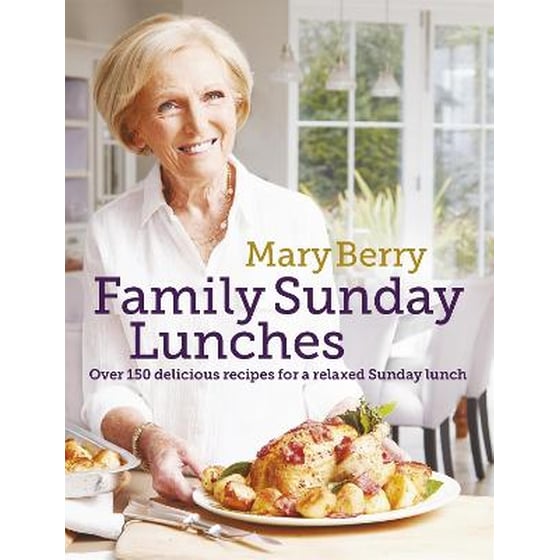 Mary Berry's Family Sunday Lunches image 0