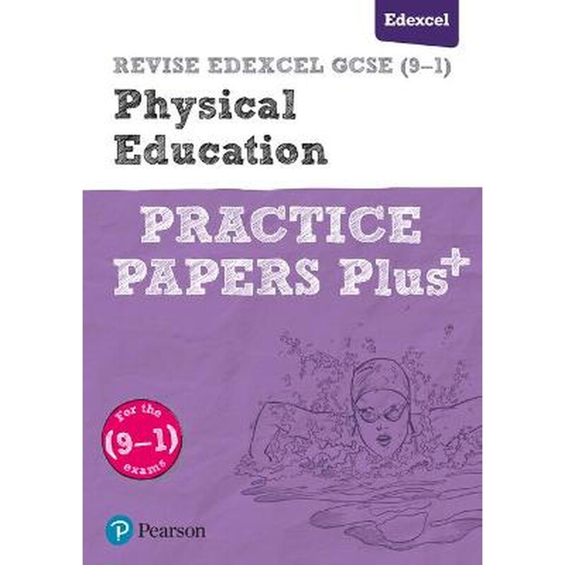 Pearson REVISE Edexcel GCSE Physical Eduction Practice Papers Plus - 2023 and 2024 exams