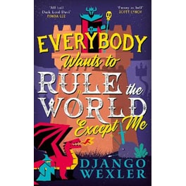 Everybody Wants to Rule the World Except Me