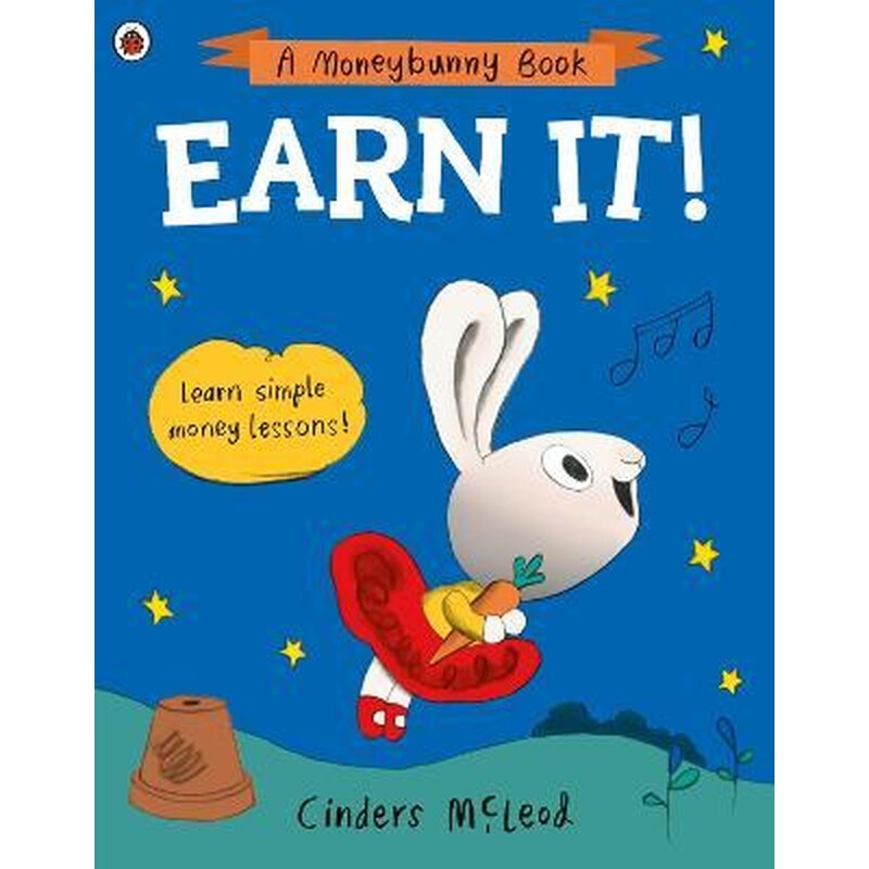 EARN IT!: LEARN SIMPLE MONEY LESSONS