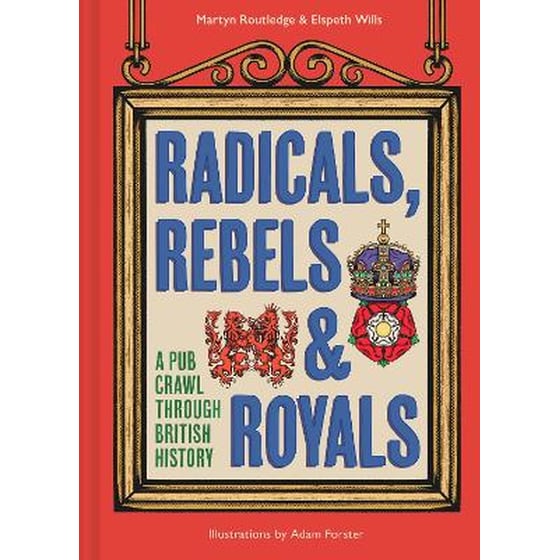 Radicals, Rebels and Royals image 0