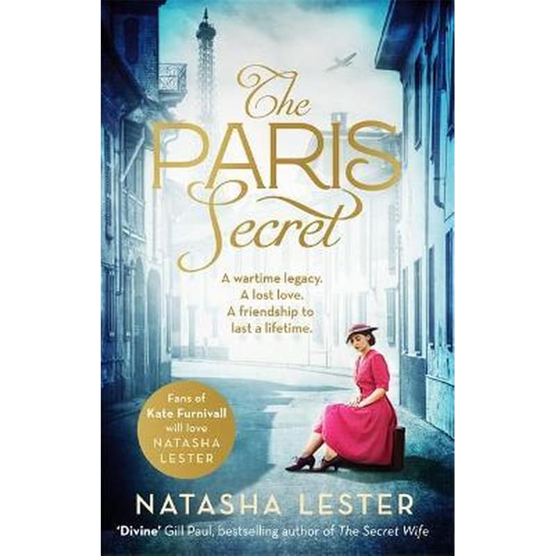 The Paris Secret : An epic and heartbreaking love story set during World War Two