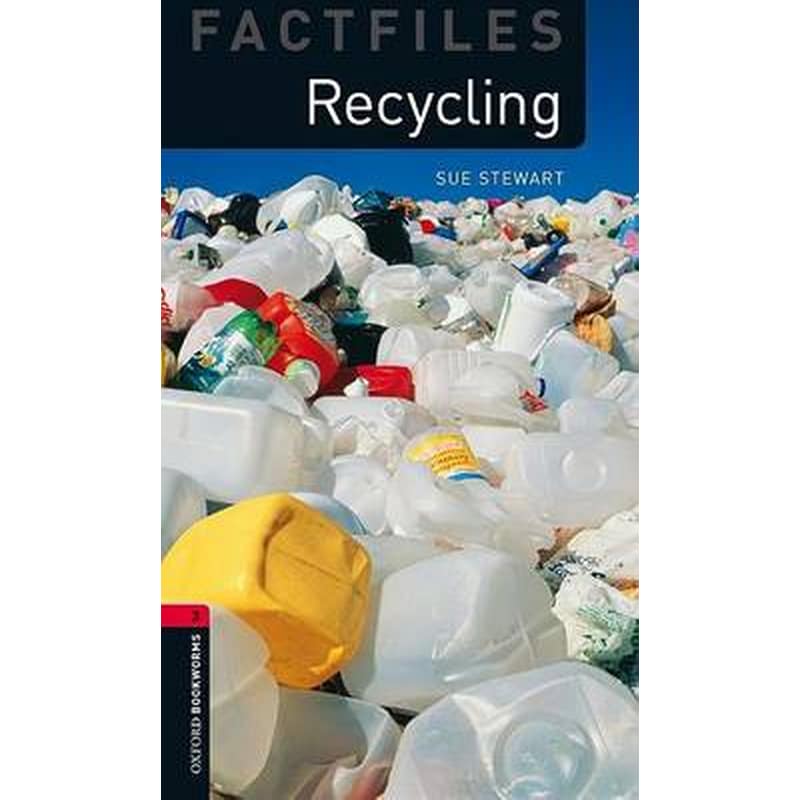 Oxford Bookworms Library Factfiles: Level 3:: Recycling