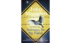 Tomorrow Series: Darkness Be My Friend