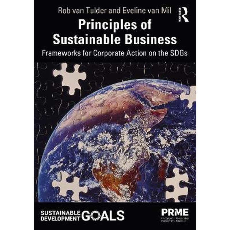 Principles of Sustainable Business : Frameworks for Corporate Action on the SDGs
