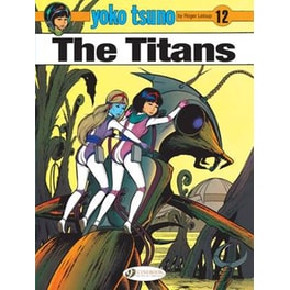 Yoko Tsuno Vol. 12: The Titans