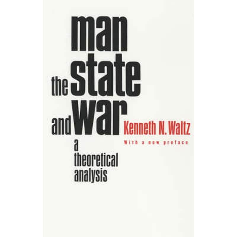 Man, the State, and War
