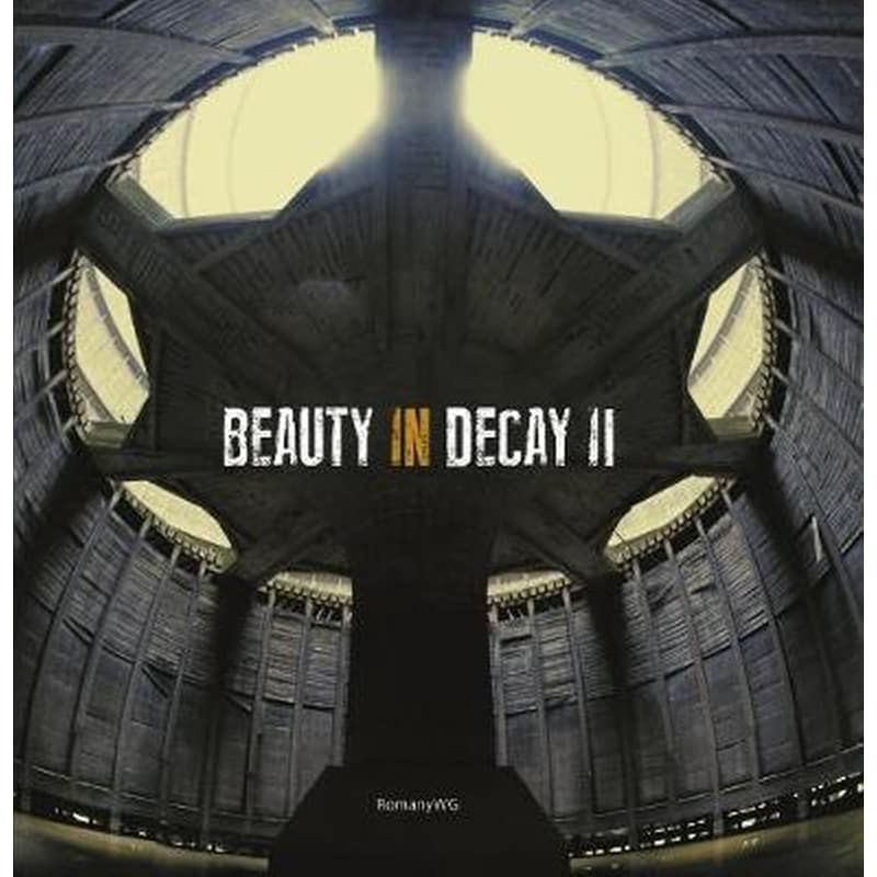 Beauty in Decay Ii