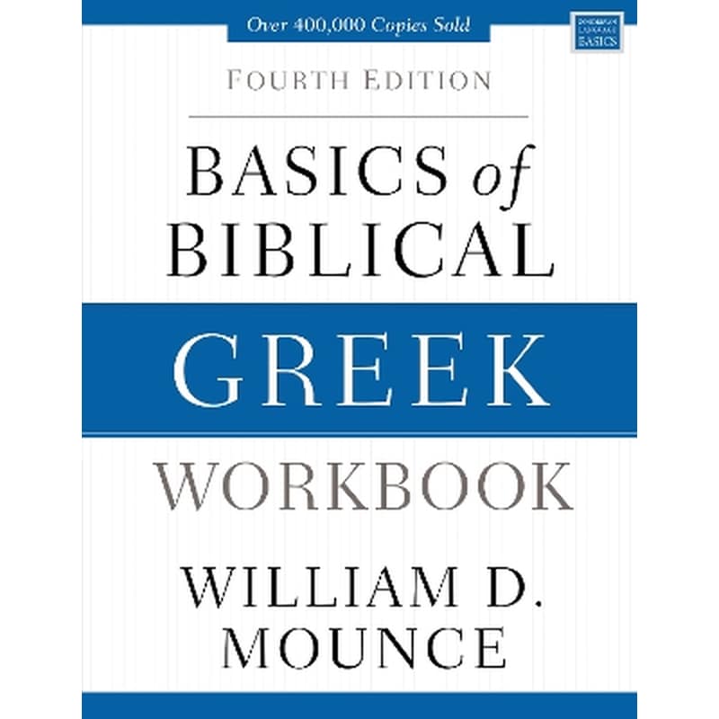 Basics of Biblical Greek Workbook
