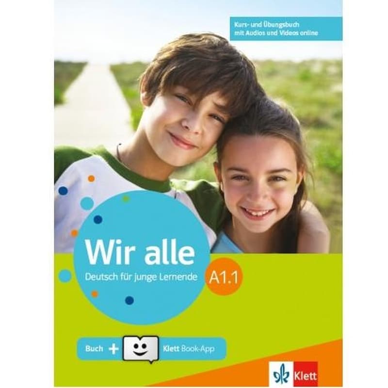 Wir Alle A1.1 Kurs - Und Übungsbuch (Mit Audios Videos On Line)
