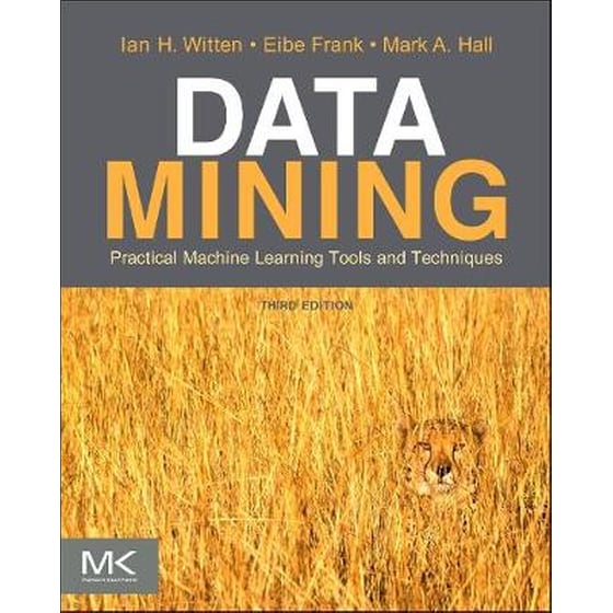 Data Mining: Practical Machine Learning Tools and Techniques image 0