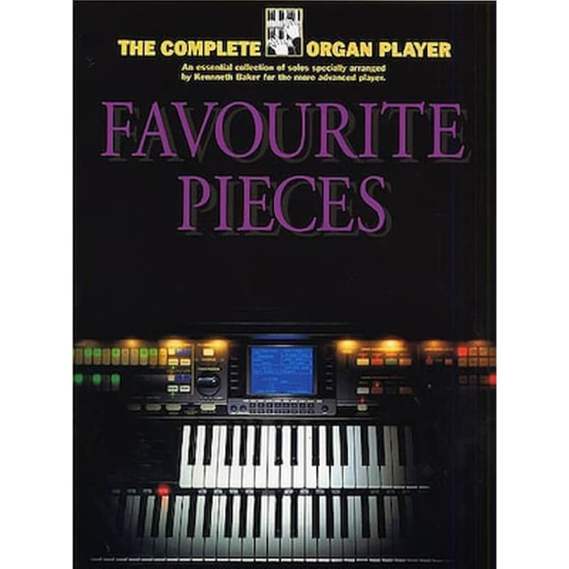 MUSIC SALES Βιβλίο Για Organ Music Sales The Complete Organ Player - Favourite Organ Pieces