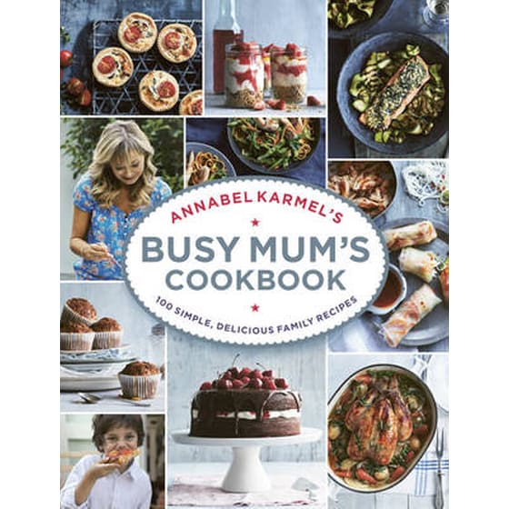 Annabel Karmel's Busy Mum's Cookbook image 0