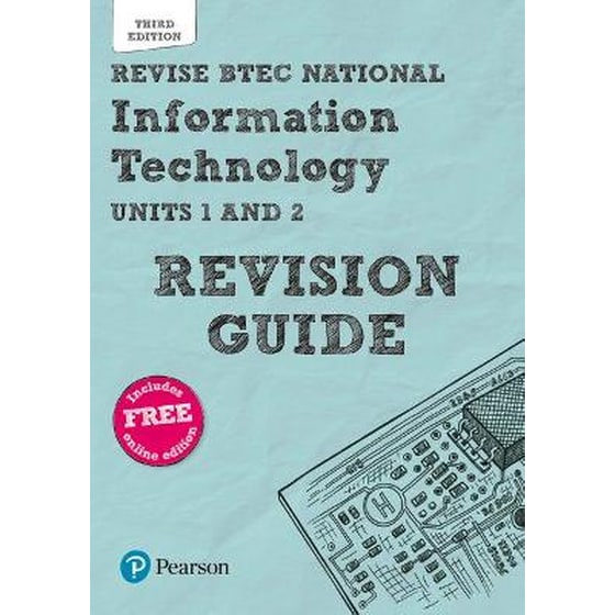 Pearson REVISE BTEC National Information Technology Revision Guide 3rd ...