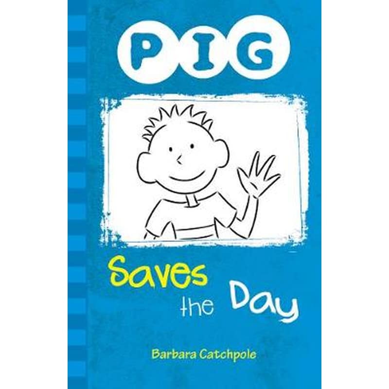 PIG Saves the Day