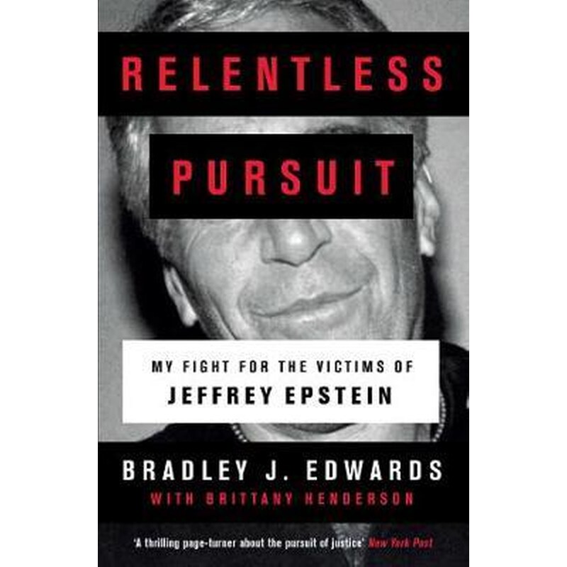 Relentless Pursuit : Our Battle with Jeffrey Epstein