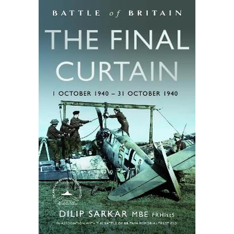 Battle of Britain The Final Curtain