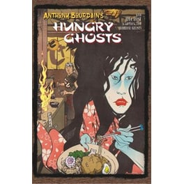 Anthony Bourdain's Hungry Ghosts