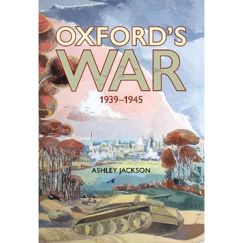Oxfords War 1939 - 1945
