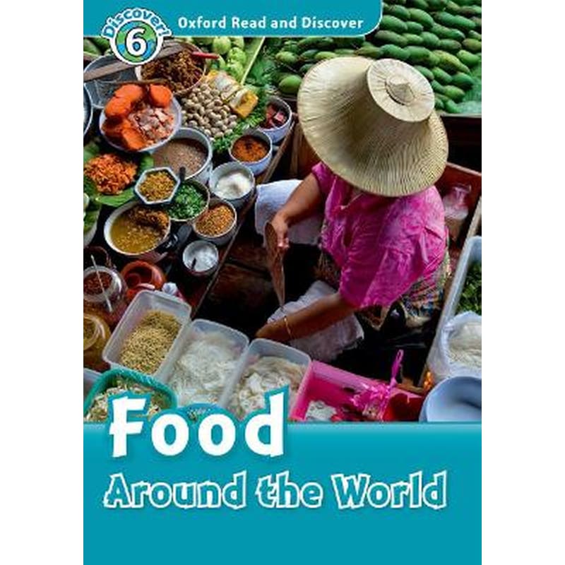 Oxford Read and Discover: Level 6: Food Around the World Audio CD Pack