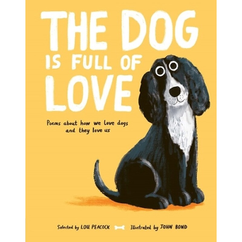 The Dog is Full of Love