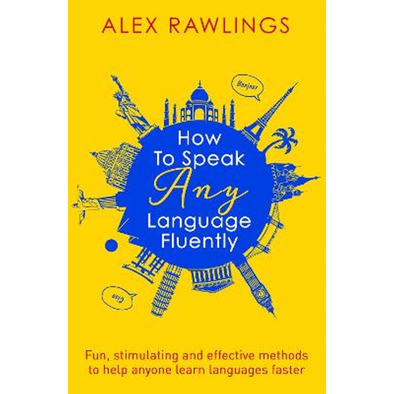 How to Speak Any Language Fluently