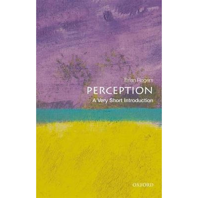 Perception- A Very Short Introduction