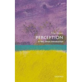 Perception- A Very Short Introduction