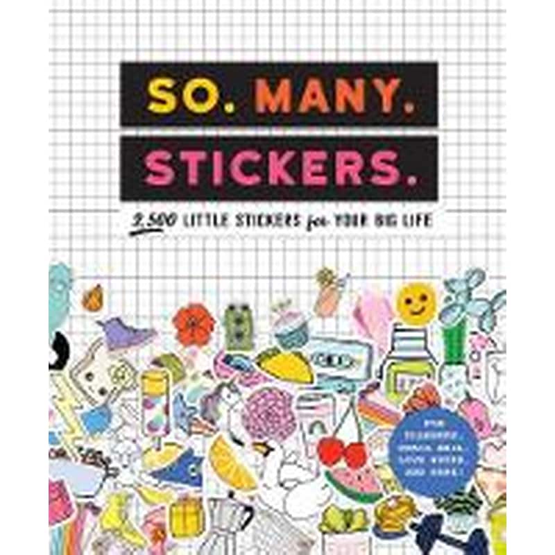 So. Many. Stickers.