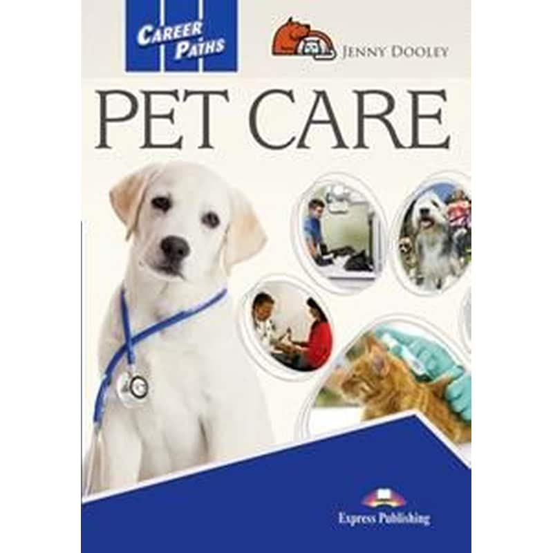 Career Paths Pet Care St/Bk (+Digi-Book)