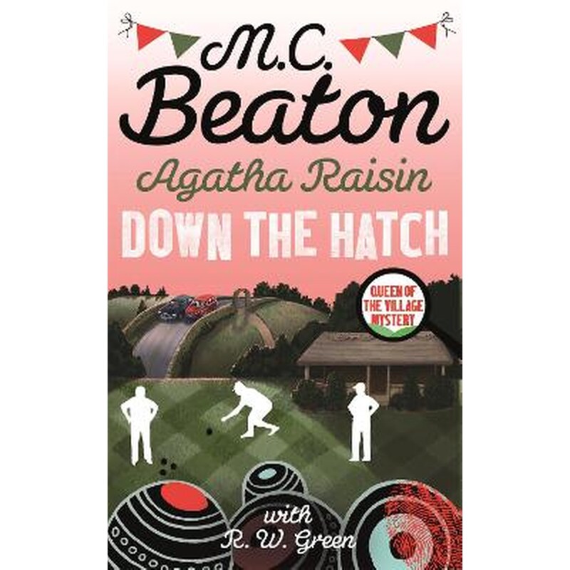 Agatha Raisin in Down the Hatch
